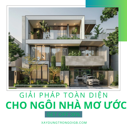 XÂY DỰNG TRỌN GÓI GIA BẢO – GIẢI PHÁP TOÀN DIỆN CHO NGÔI NHÀ MƠ ƯỚC